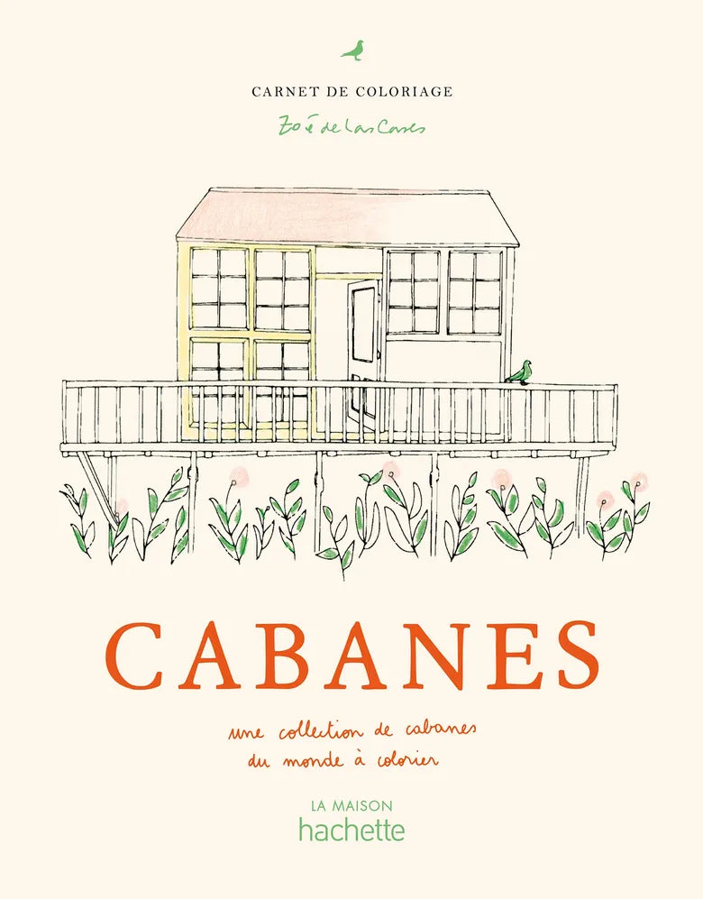 Cabanes de Zoé de Las Cases - cahier de coloriage
