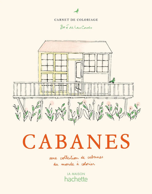 Cabanes de Zoé de Las Cases - cahier de coloriage